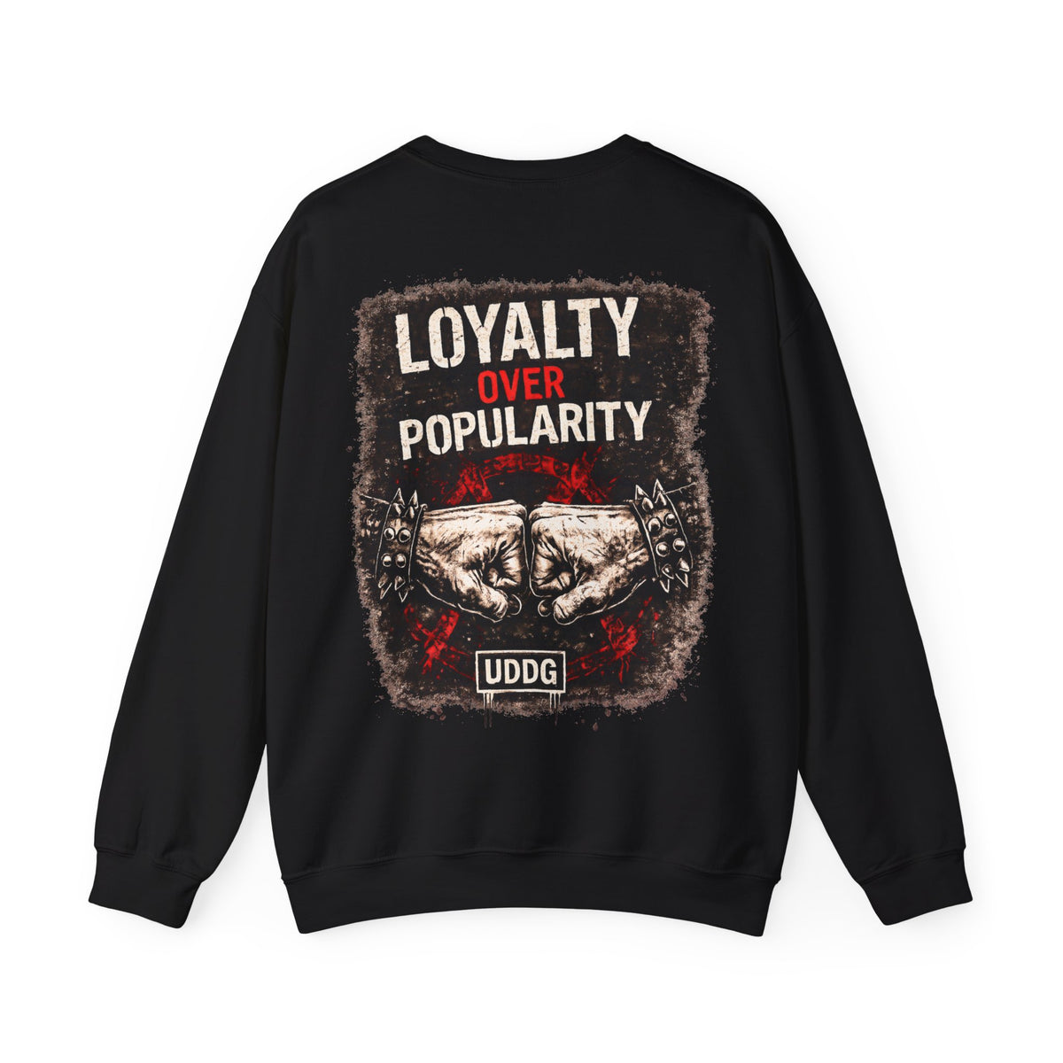 UDDG Riot Series 03 – Loyalty Over Popularity. Punk T-Sweatshirt